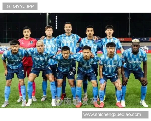 南通支云全力备战新赛季聚焦球队阵容调整与年轻球员成长路径 南通支云全力备战新赛季聚焦球队阵容调整与年轻球员成长路径